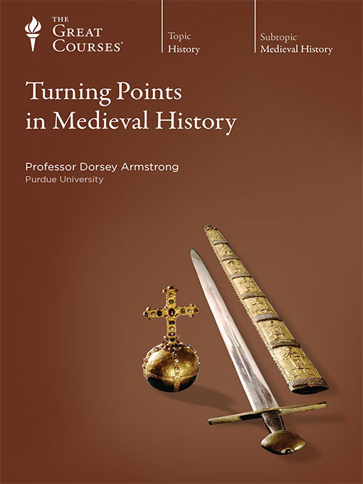 Title details for Turning Points in Medieval History by Dorsey Armstrong - Available